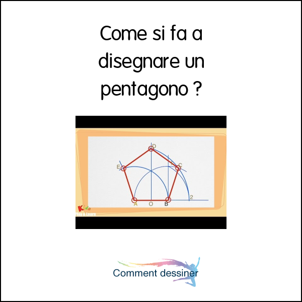 Come si fa a disegnare un pentagono